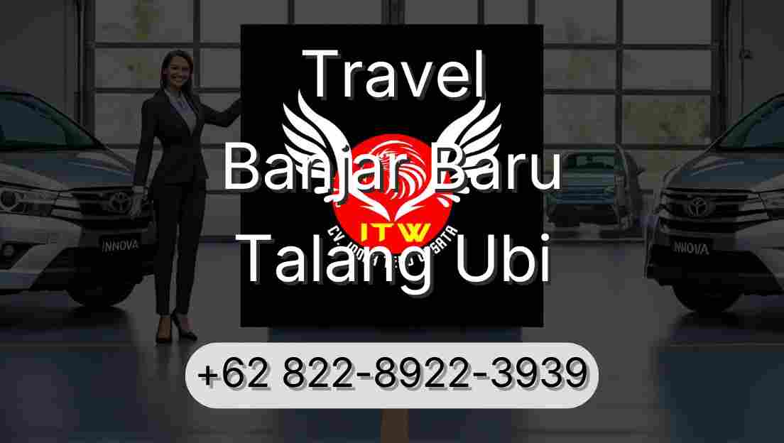 Travel Banjar Baru Talang Ubi