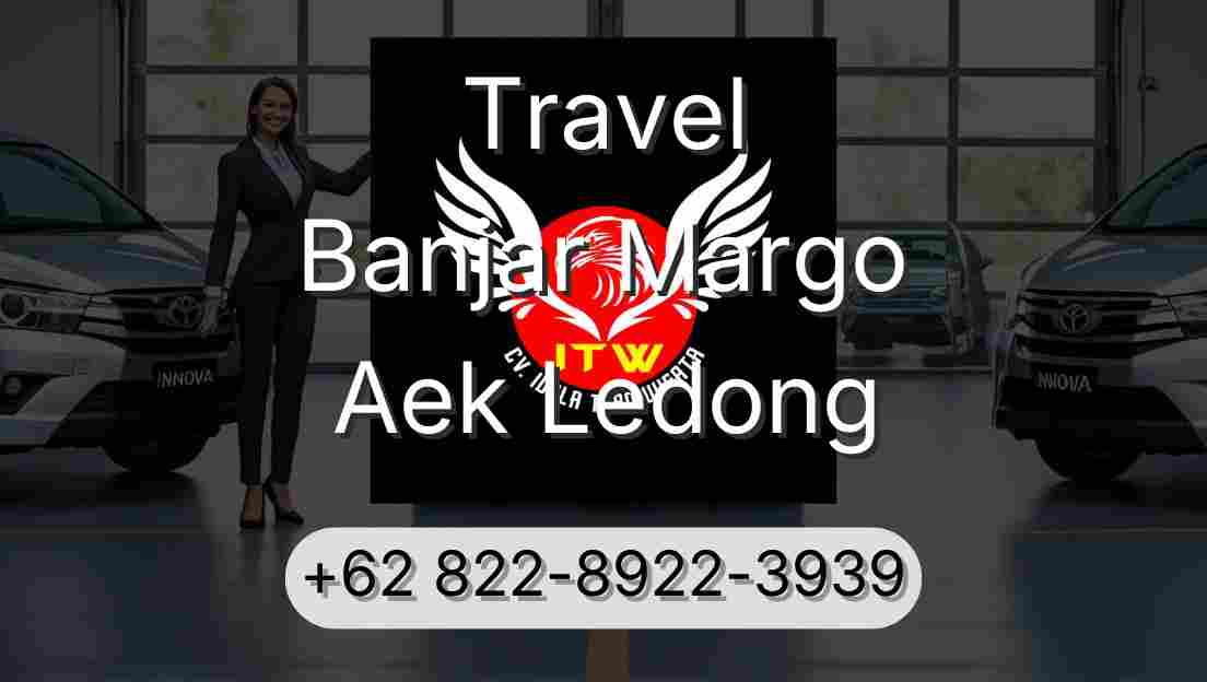 Travel Banjar Margo Aek Ledong