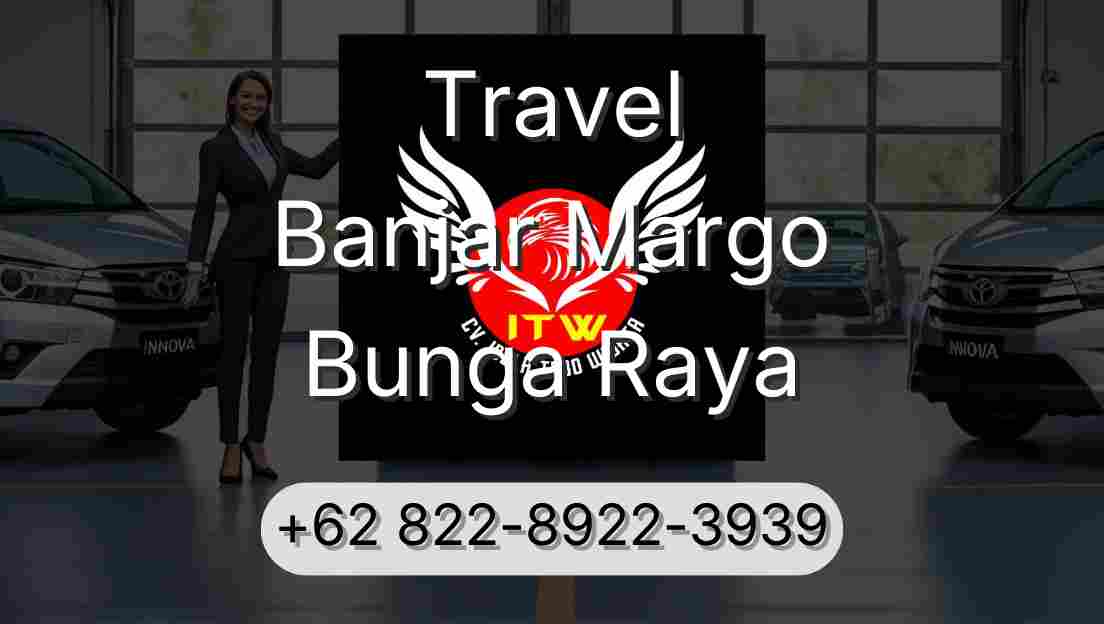 Travel Banjar Margo Bunga Raya