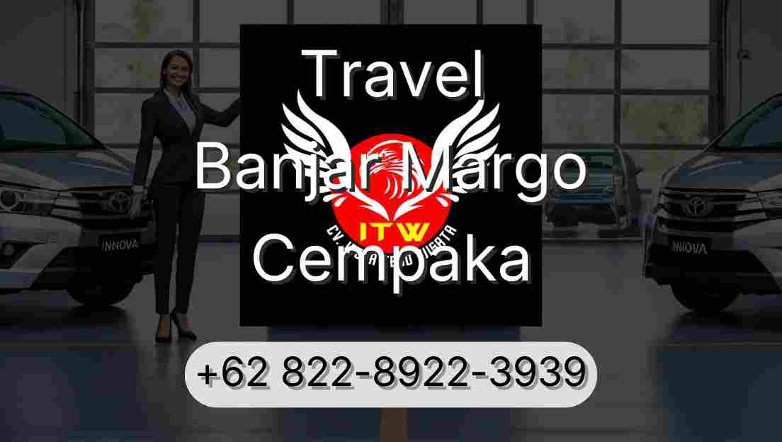 Travel Banjar Margo Cempaka