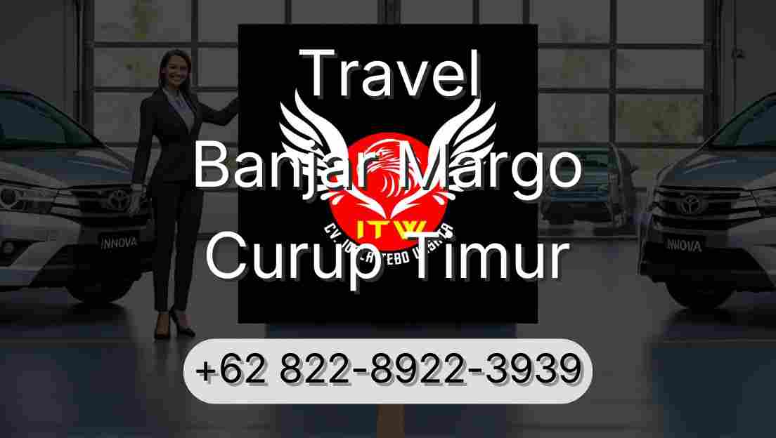 Travel Banjar Margo Curup Timur