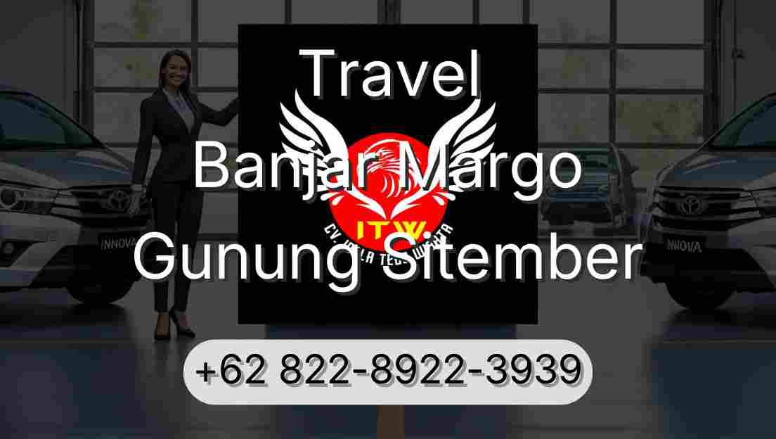 Travel Banjar Margo Gunung Sitember