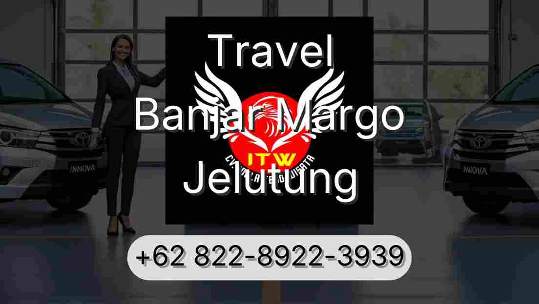 Travel Banjar Margo Jelutung