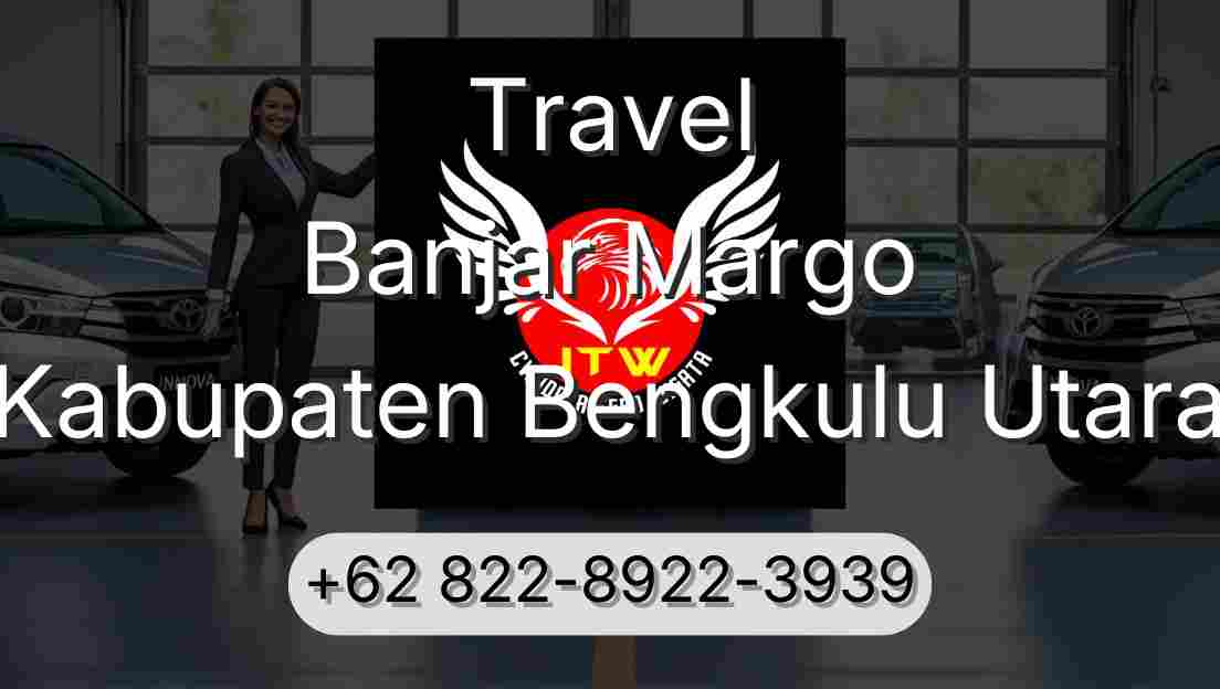 Travel Banjar Margo Kabupaten Bengkulu Utara
