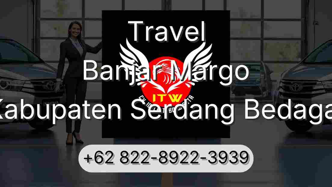 Travel Banjar Margo Kabupaten Serdang Bedagai