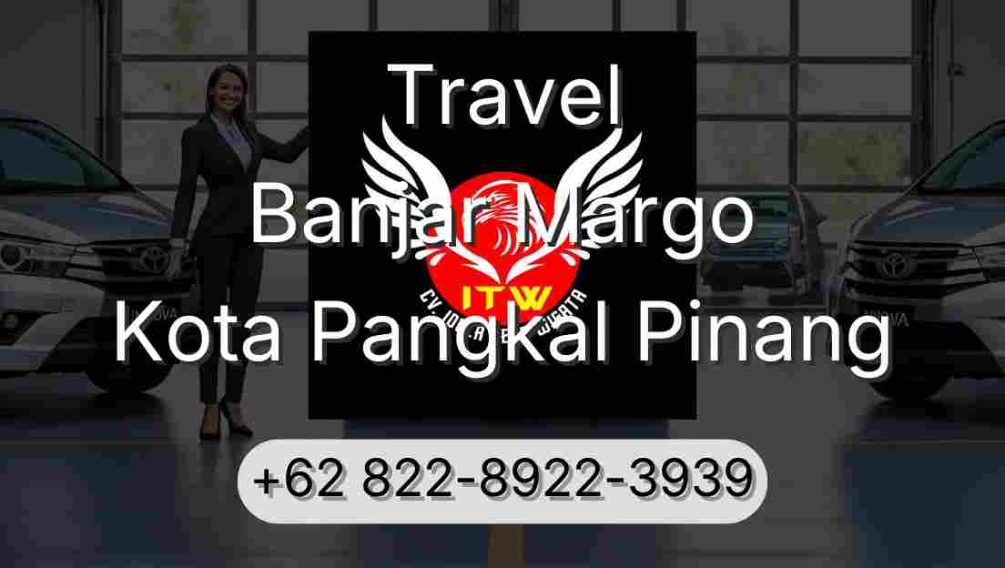 Travel Banjar Margo Kota Pangkal Pinang