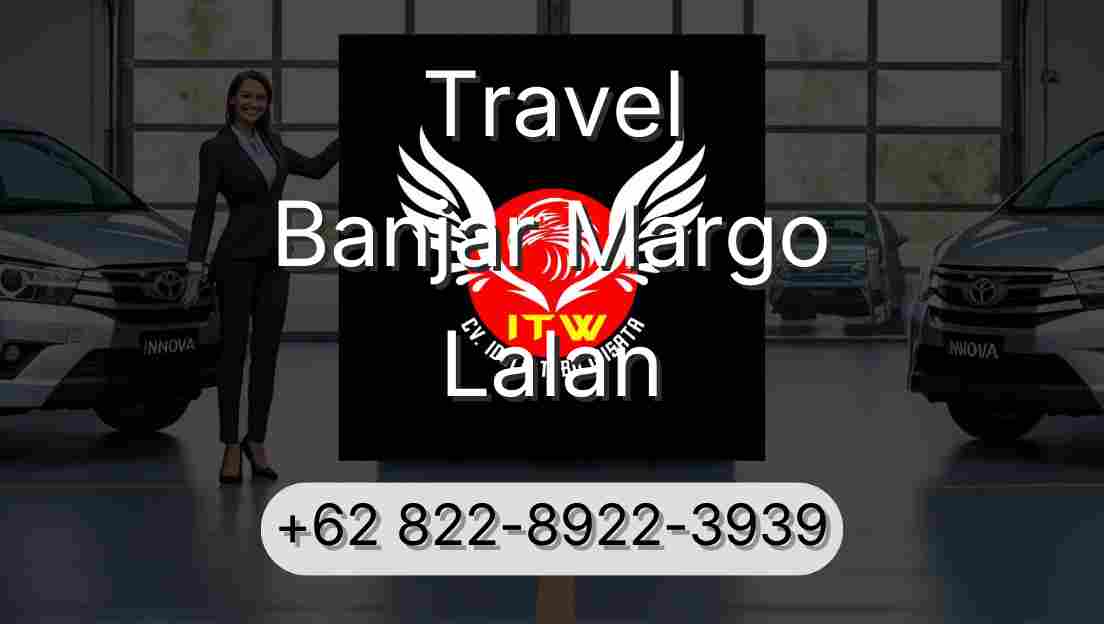 Travel Banjar Margo Lalan