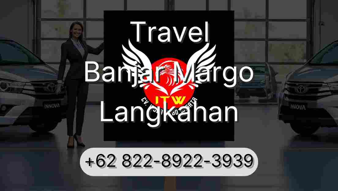 Travel Banjar Margo Langkahan
