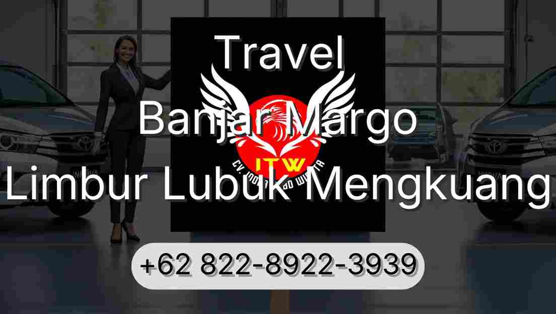 Travel Banjar Margo Limbur Lubuk Mengkuang