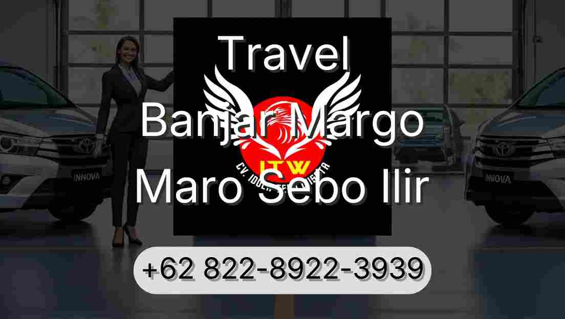 Travel Banjar Margo Maro Sebo Ilir