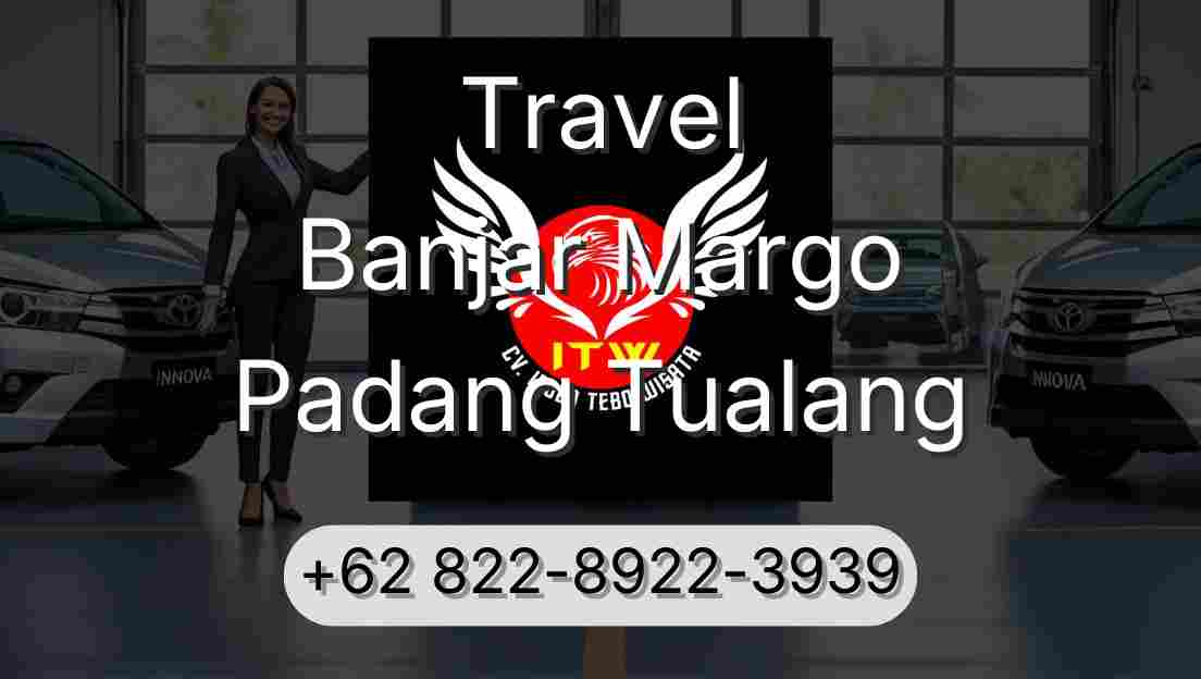 Travel Banjar Margo Padang Tualang