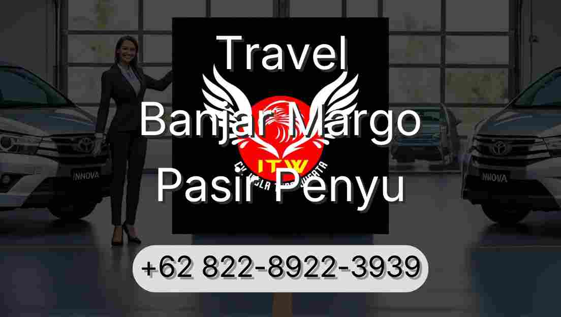 Travel Banjar Margo Pasir Penyu