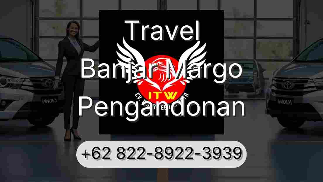 Travel Banjar Margo Pengandonan
