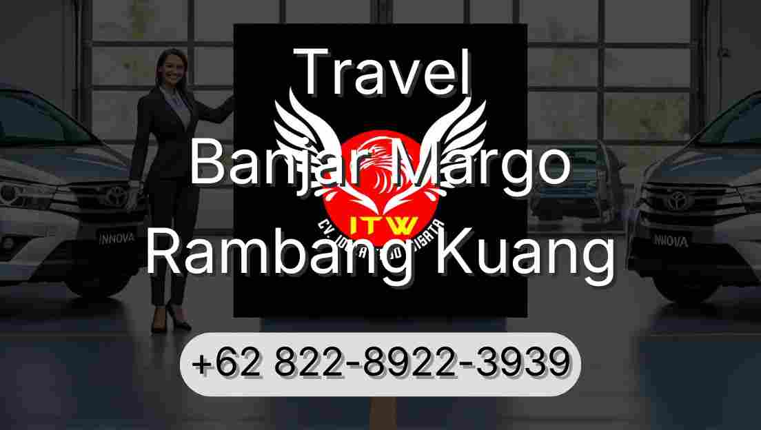 Travel Banjar Margo Rambang Kuang