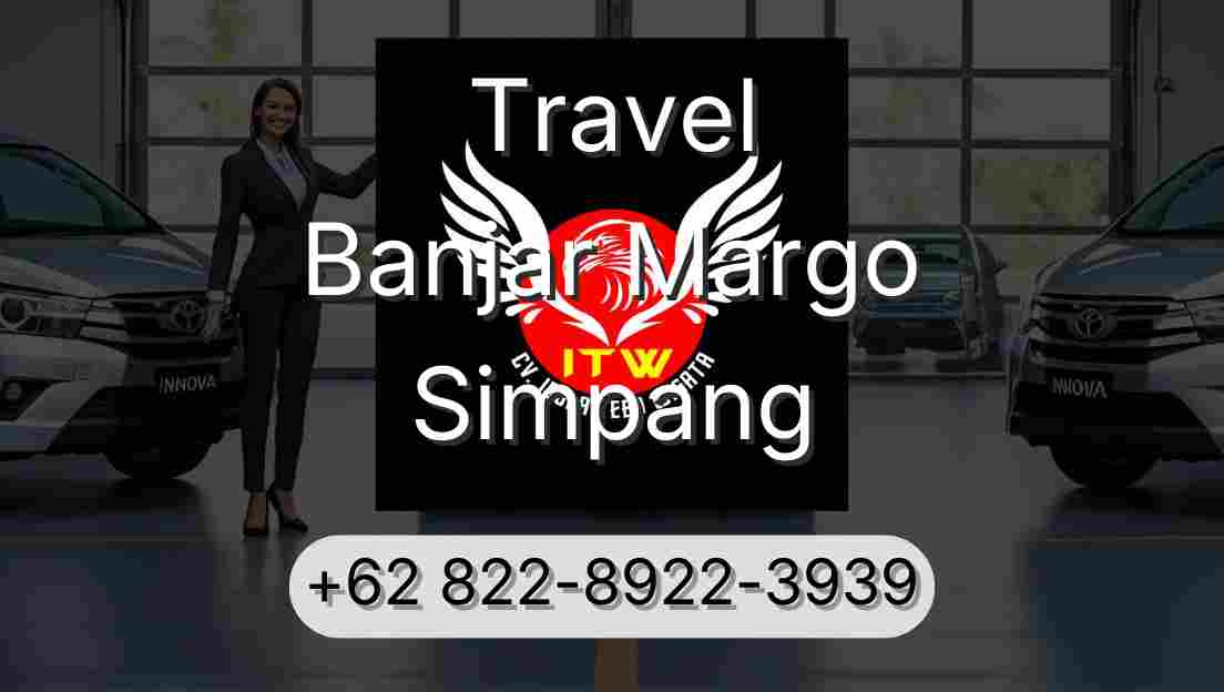 Travel Banjar Margo Simpang
