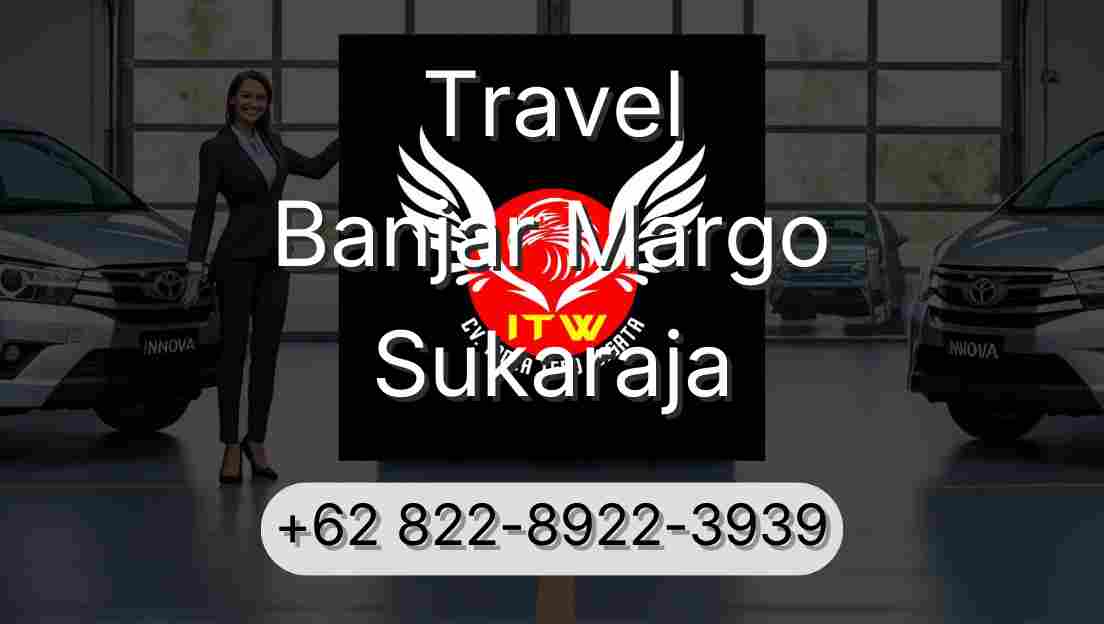 Travel Banjar Margo Sukaraja