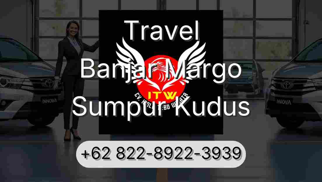 Travel Banjar Margo Sumpur Kudus