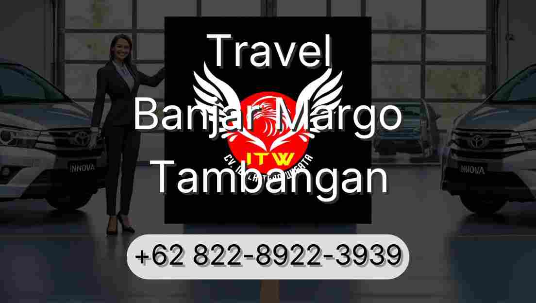 Travel Banjar Margo Tambangan