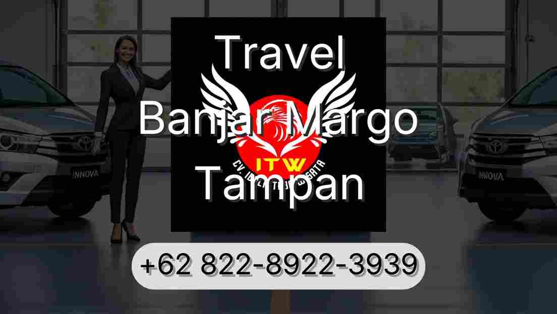 Travel Banjar Margo Tampan