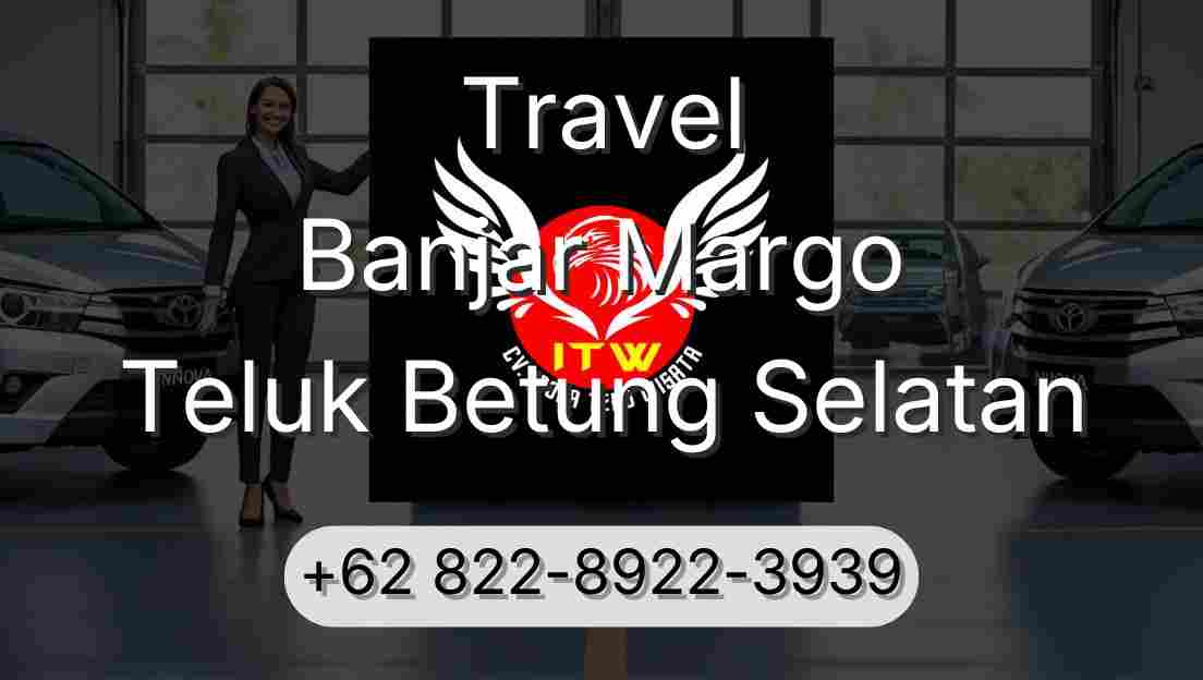 Travel Banjar Margo Teluk Betung Selatan