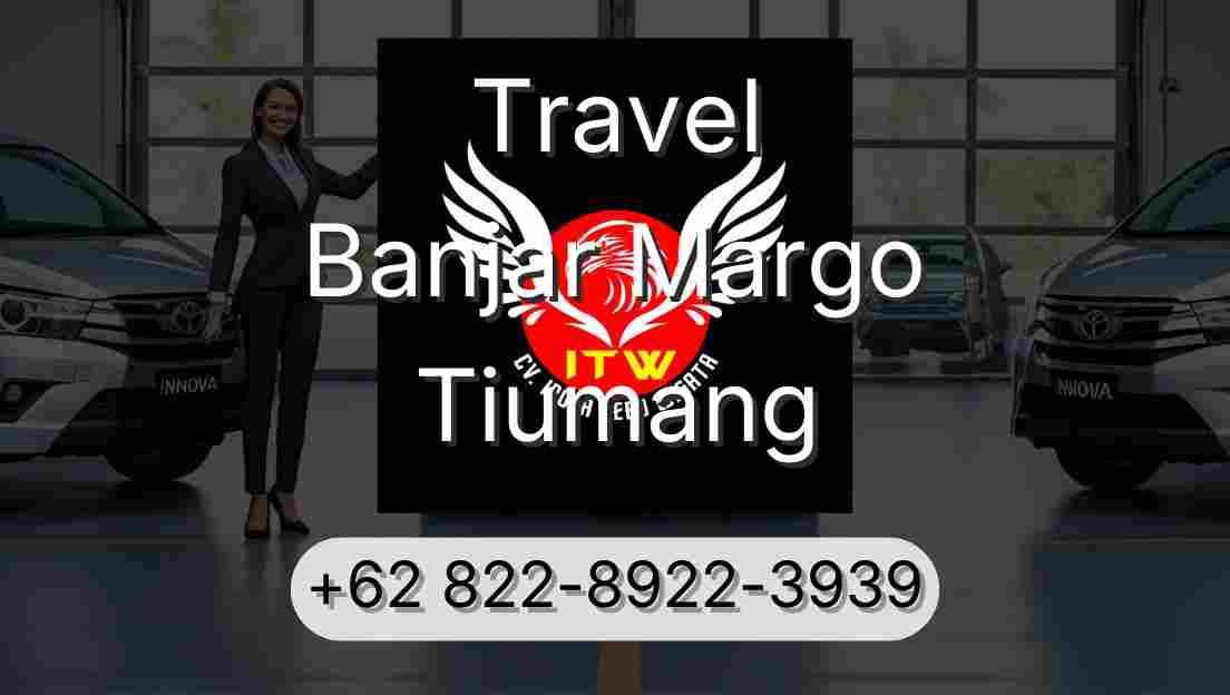 Travel Banjar Margo Tiumang