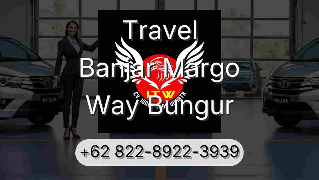 Travel Banjar Margo Way Bungur
