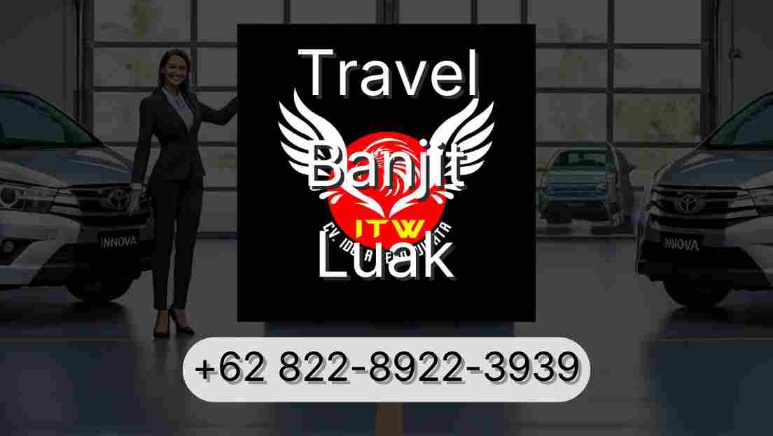 Travel Banjit Luak