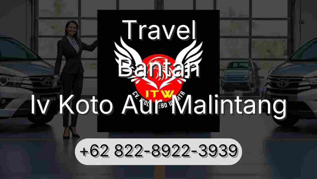 Travel Bantan Iv Koto Aur Malintang