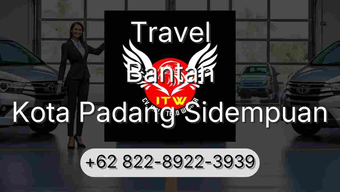 Travel Bantan Kota Padang Sidempuan