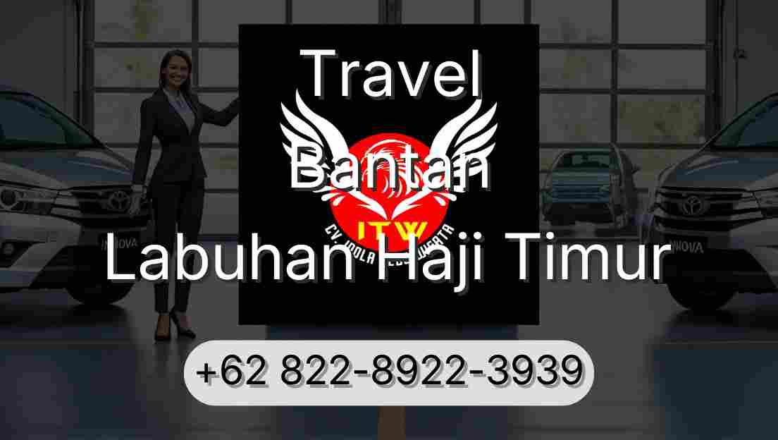 Travel Bantan Labuhan Haji Timur