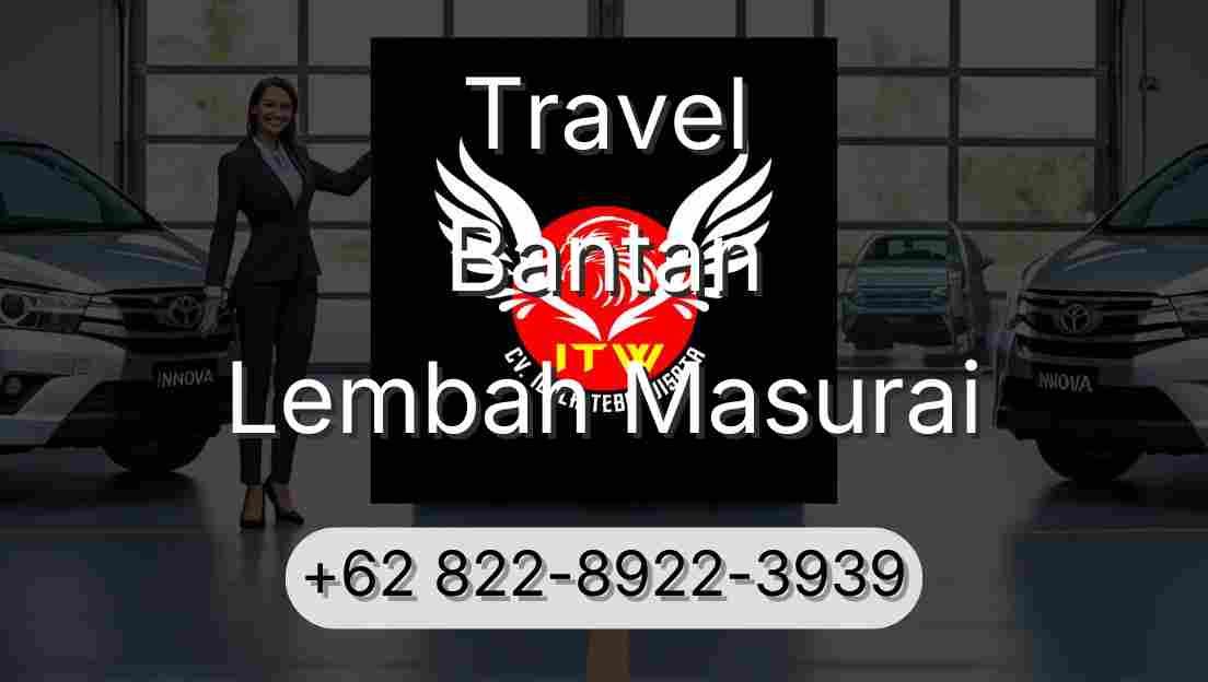 Travel Bantan Lembah Masurai