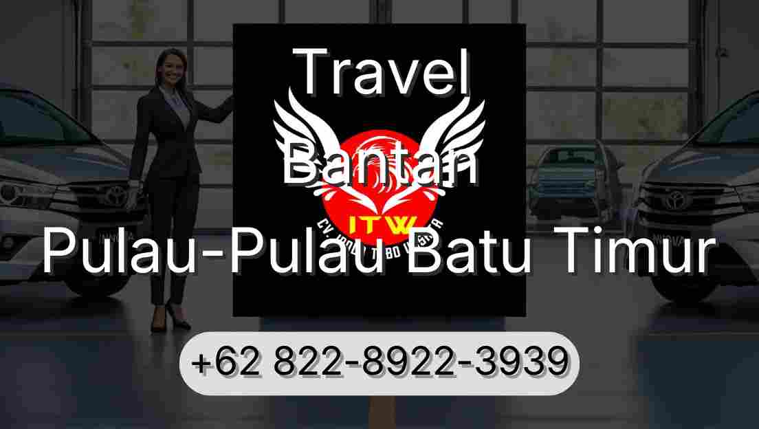 Travel Bantan Pulau-Pulau Batu Timur