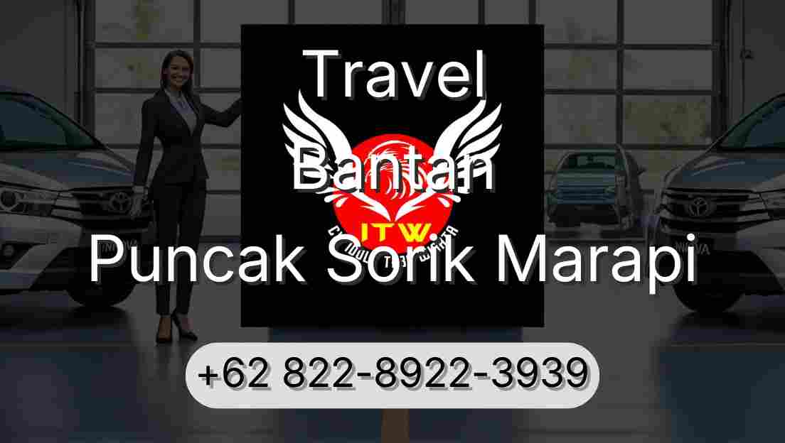 Travel Bantan Puncak Sorik Marapi