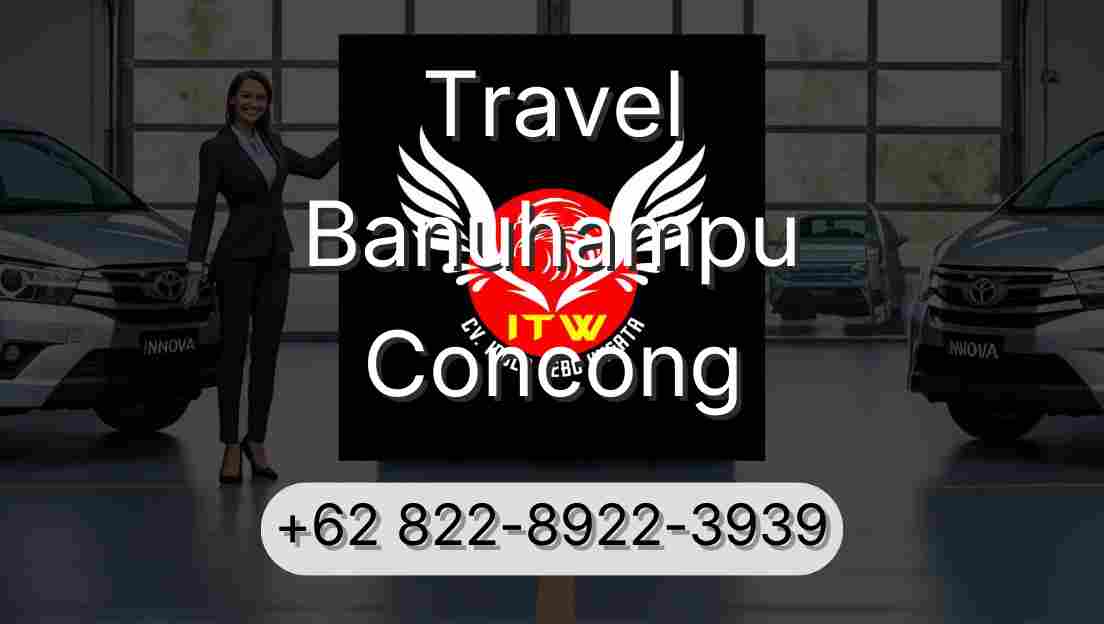 Travel Banuhampu Concong