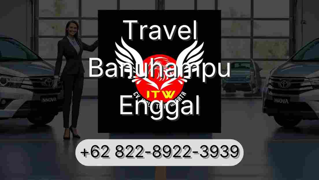 Travel Banuhampu Enggal