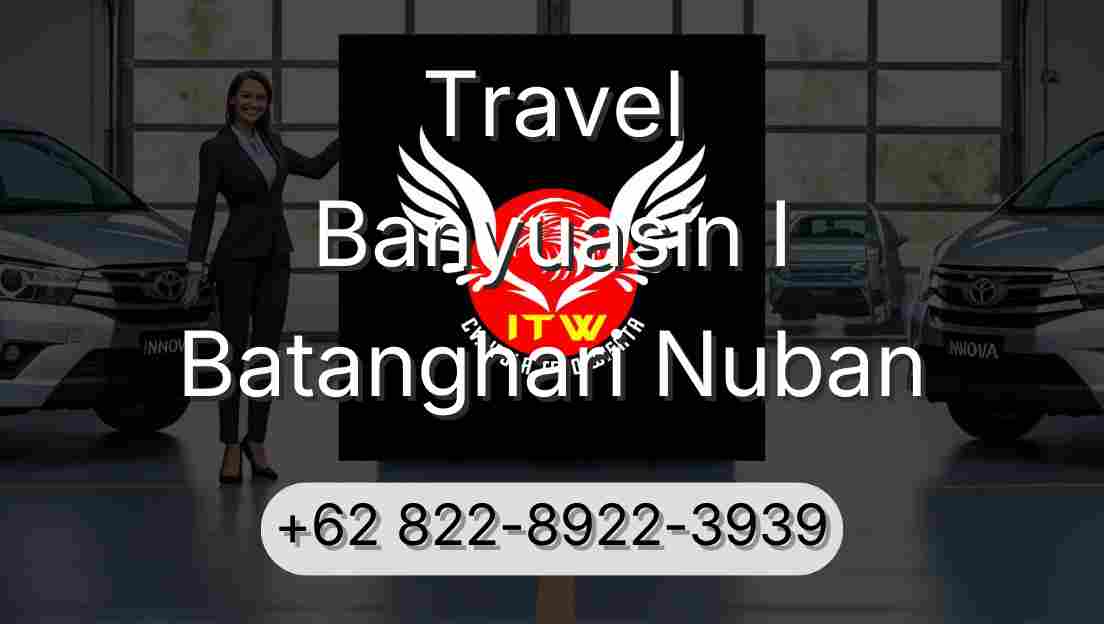 Travel Banyuasin I Batanghari Nuban