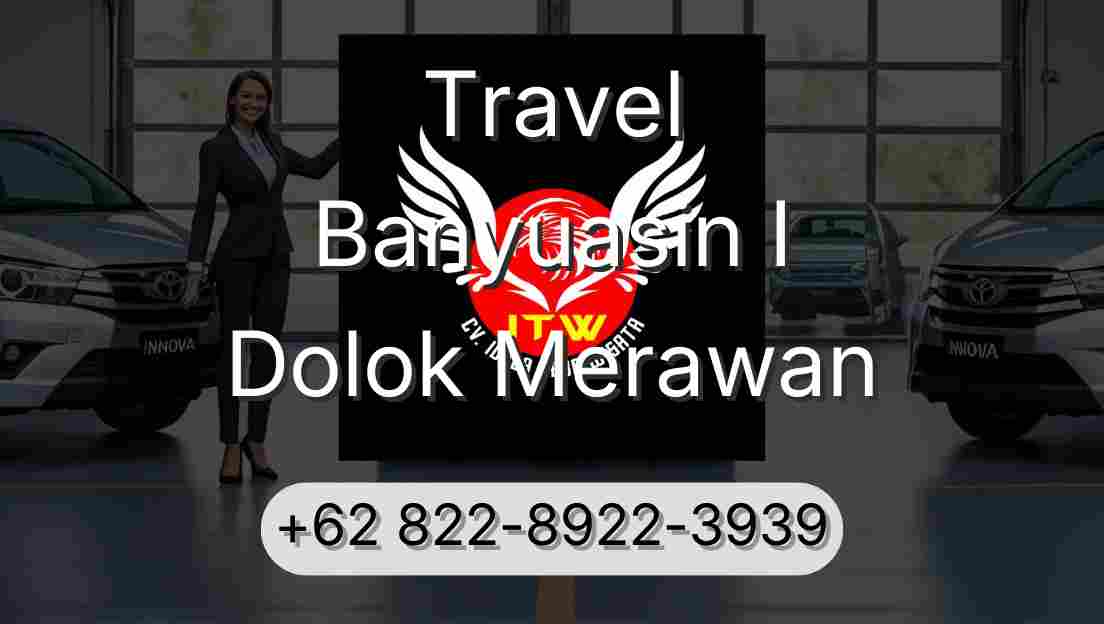 Travel Banyuasin I Dolok Merawan