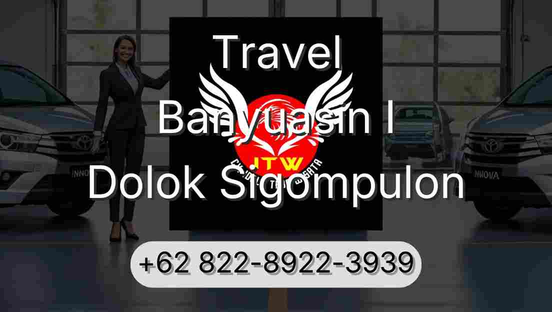 Travel Banyuasin I Dolok Sigompulon