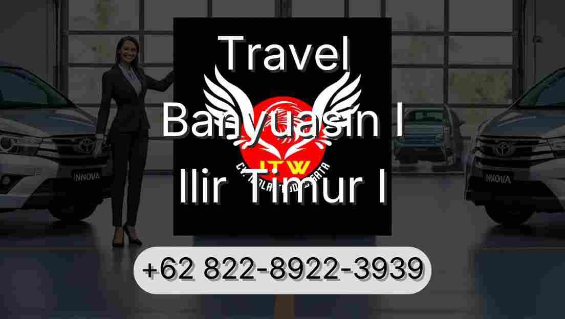 Travel Banyuasin I Ilir Timur I