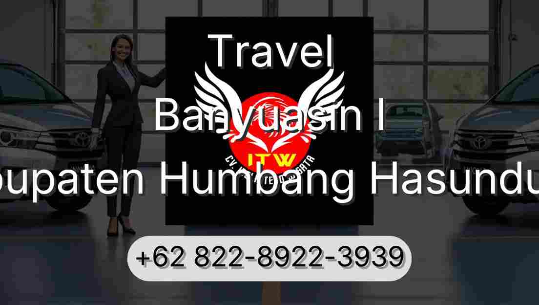 Travel Banyuasin I Kabupaten Humbang Hasundutan