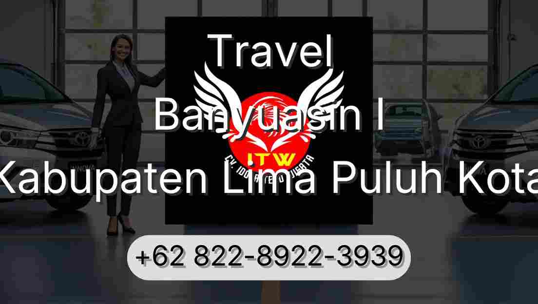 Travel Banyuasin I Kabupaten Lima Puluh Kota