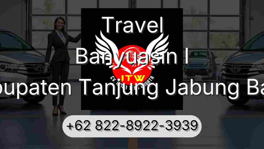 Travel Banyuasin I Kabupaten Tanjung Jabung Barat
