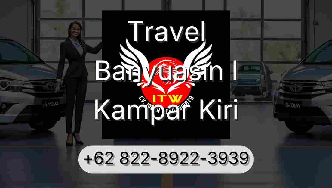 Travel Banyuasin I Kampar Kiri