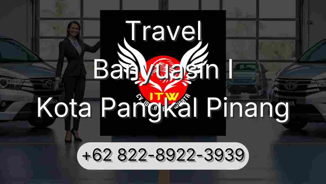 Travel Banyuasin I Kota Pangkal Pinang