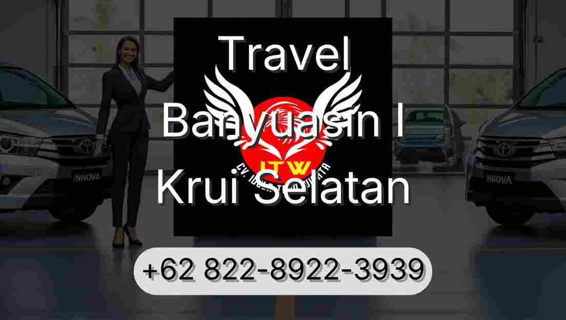 Travel Banyuasin I Krui Selatan