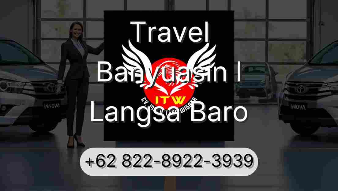 Travel Banyuasin I Langsa Baro
