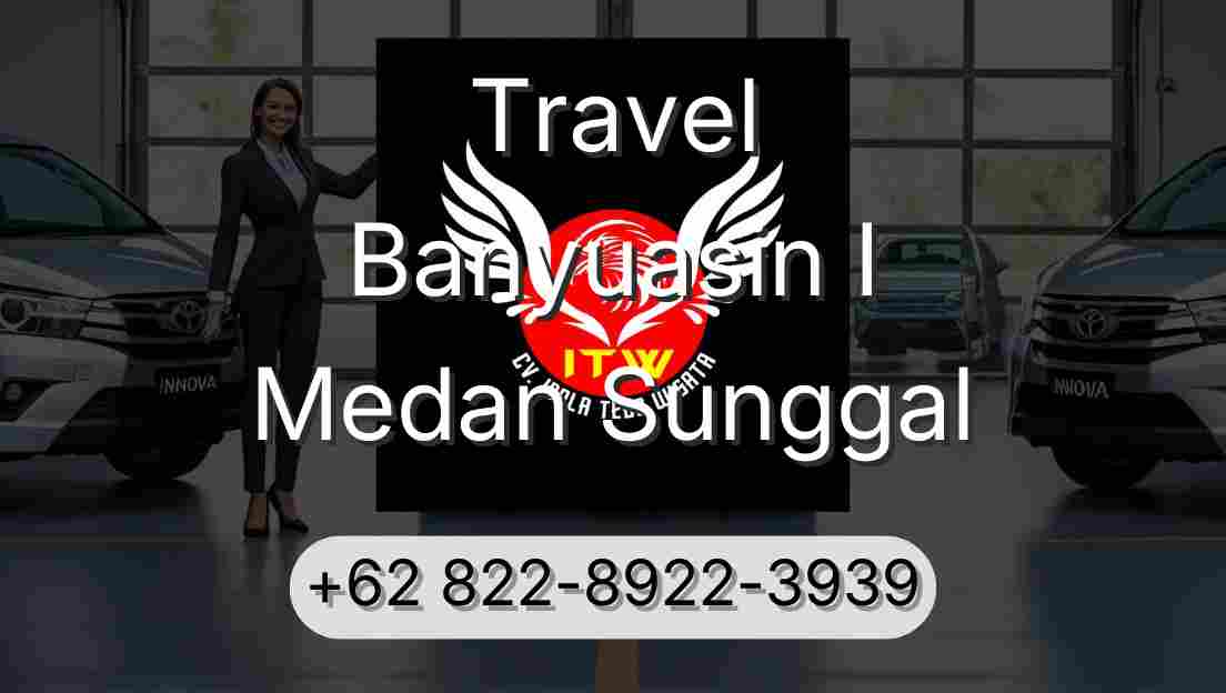 Travel Banyuasin I Medan Sunggal