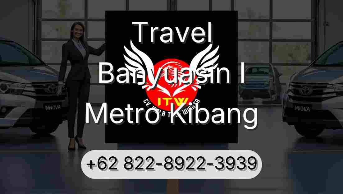 Travel Banyuasin I Metro Kibang