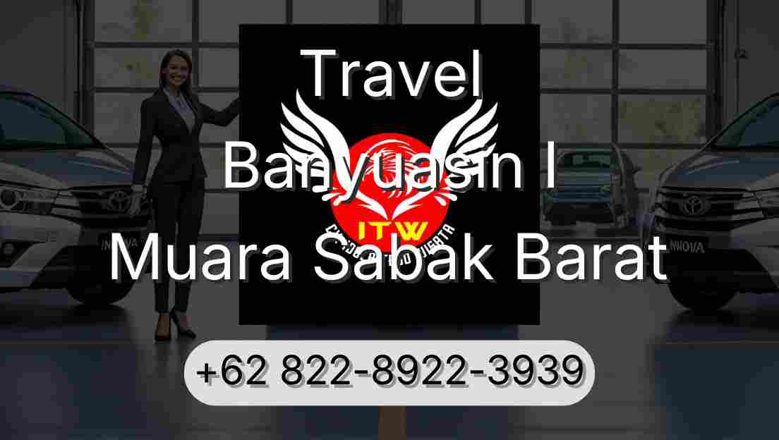 Travel Banyuasin I Muara Sabak Barat
