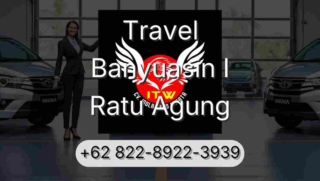 Travel Banyuasin I Ratu Agung